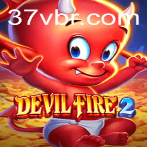 DevilFire2: The Intriguing Realm of 37V and Its Impact on Gaming